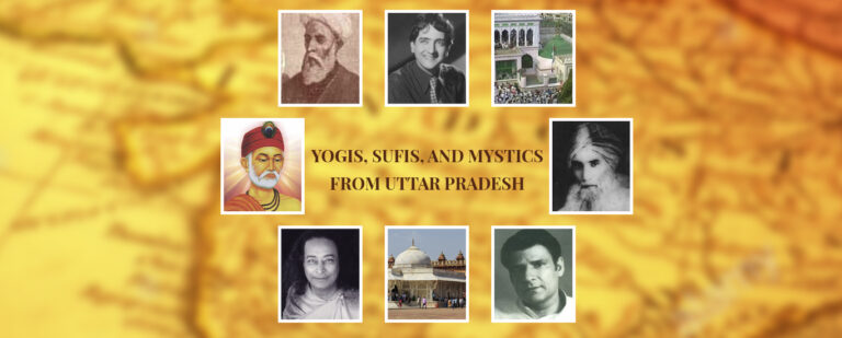 Yogis, Sufis, and Mystics from Uttar Pradesh